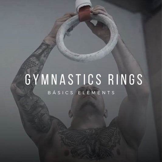 GYMNASTICS RINGS - BASICS